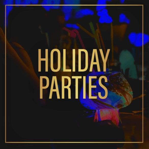 Holiday parties