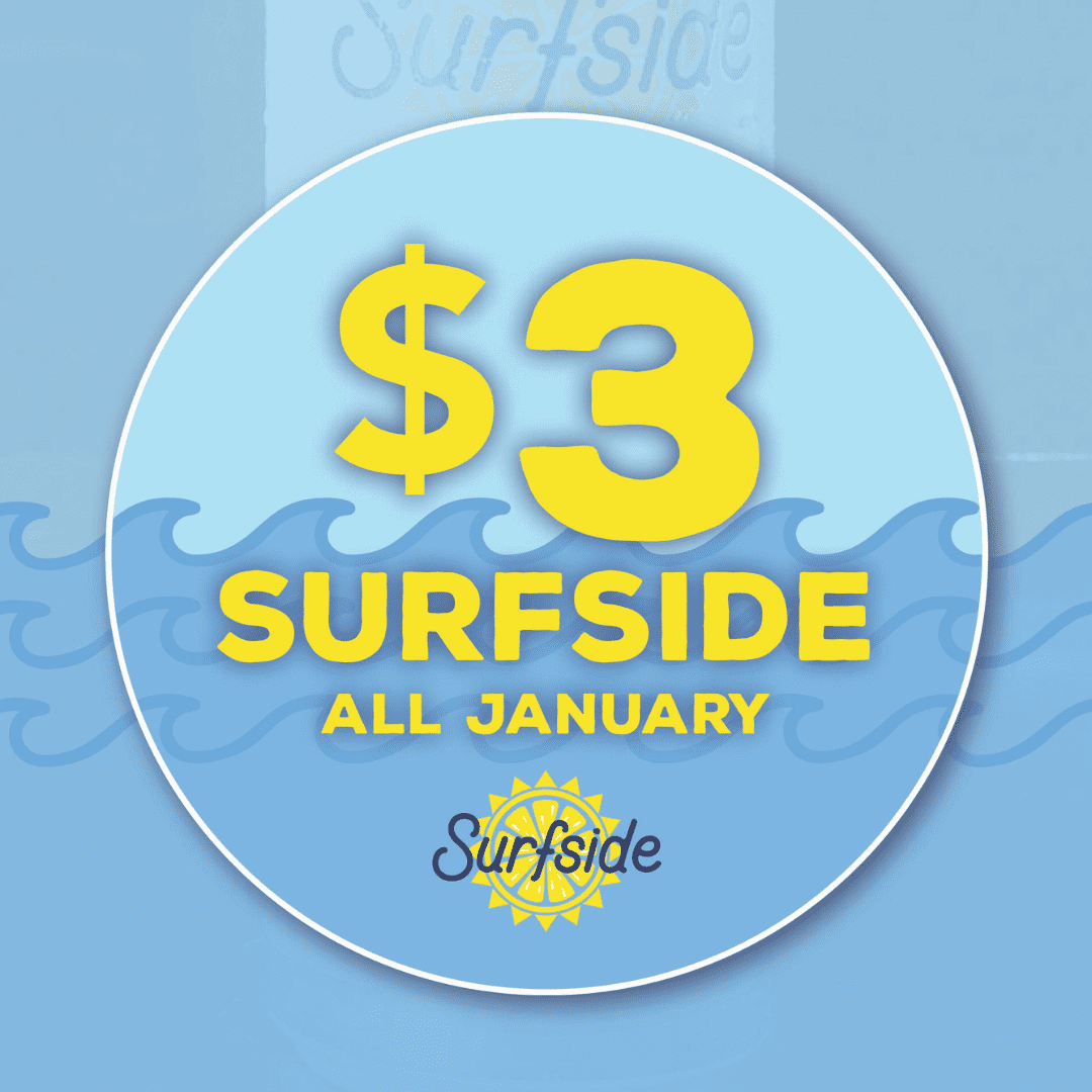 $3 Surfside January 2026